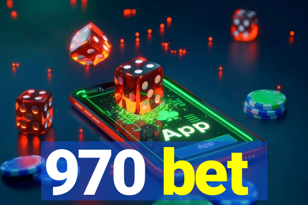 970 bet